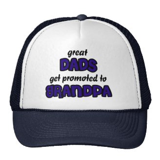Great Dad get promoted to Grandpa Hat