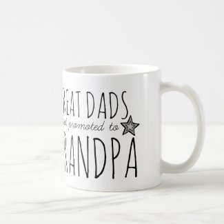 Great Dads Get Promoted to Grandpa Ringer Coffee Mug