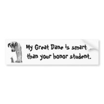 Great Dane is smarter bumper sticker