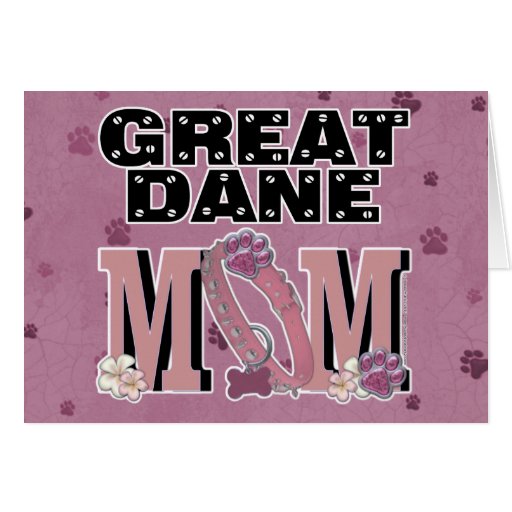 Great Dane MOM Cards