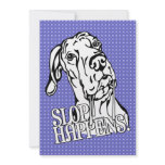 Great Dane Slop Happens BW UC Invitations