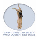Great Dane trust shirt