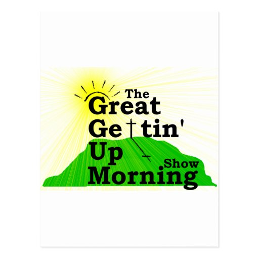 Great Gettin Up Morning Post Cards