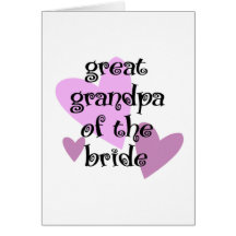 Great Grandpa of the Bride Greeting Cards