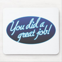 Great Job Mousepad