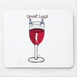 GREAT LEGS...wine print by jill Mouse Pad