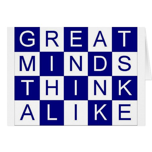 great-minds-think-alike-card-zazzle