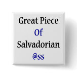 Great Piece Of Salvadorian Ass Button