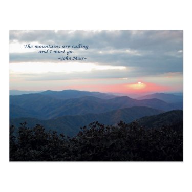 Great Smoky Mtns Sunset: Mtns are calling/J Muir Postcards