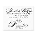 Greater Love Stretched Canvas Print