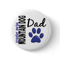 Greater Swiss Mountain Dog Dad 2 Pin