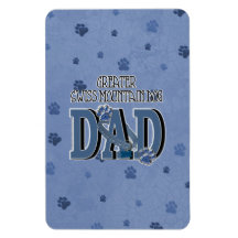 Greater Swiss Mountain Dog DAD Magnet