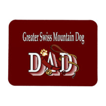 Greater Swiss Mountain Dog Dad Rectangular Magnets