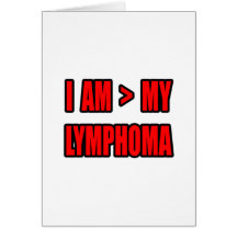 Greater Than My Lymphoma Card