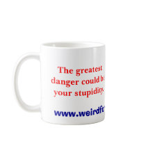 greatest danger (mug)