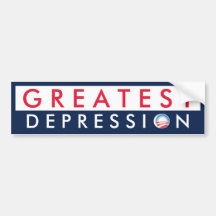 Greatest Depression Bumper Sticker