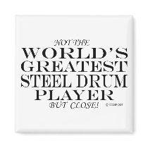 Greatest Steel Drum Player Close magnets