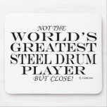 Greatest Steel Drum Player Close Mousepads