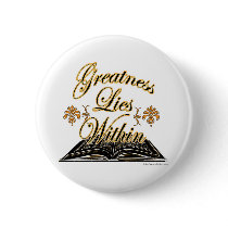 Greatness Lies Within 2 buttons
