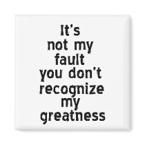 Greatness Magnet by ValeriesGallery Greatness Magnet