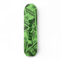 Greed and money skate board deck