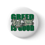 Greed-Is-Good Pins