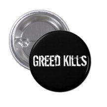 Greed Kills Pin