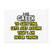 Greek...Assume I Am Never Wrong Post Cards