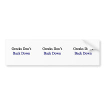 Greeks Don't Back Down Bumper Stickers