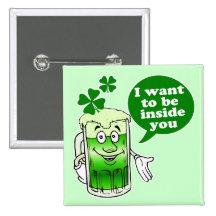 Green beer wants to be inside you button