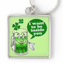 Green beer wants to be inside you keychain