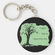 green - bird tree - I cant God can - keychain