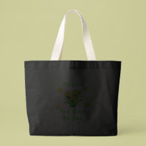 Green Can Grow On You bags