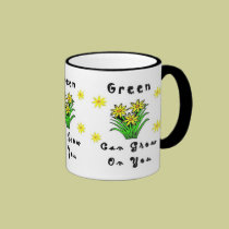 Green Can Grow On You mugs