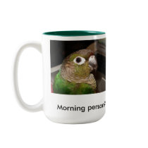 Green Cheek Conure Morning Person mugs by akasya Green Cheek Conure Morning Person mugs