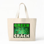 GREEN CRACK bags