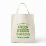 Green Garden Goddess Saying Tote Bag Green Garden Goddess Saying Tote Bag