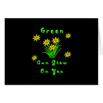 Green Grows On You cards by politicalgirl Green Grows On You cards