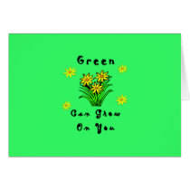 Green Grows On You cards by politicalgirl Green Grows On You cards