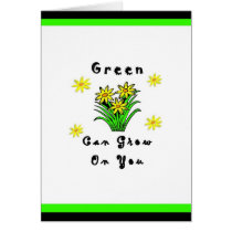Green Grows On You cards by politicalgirl Green Grows On You cards