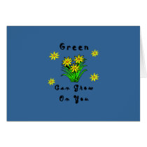 Green Grows On You cards by politicalgirl Green Grows On You cards