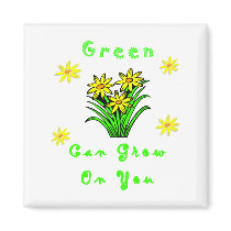 Green Grows On You magnets by politicalgirl Green Grows On You magnets