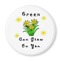Green Grows On You magnets by politicalgirl Green Grows On You magnets
