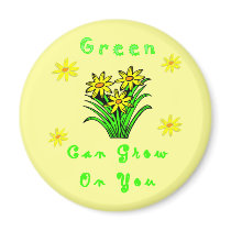 Green Grows On You magnets by politicalgirl Green Grows On You magnets