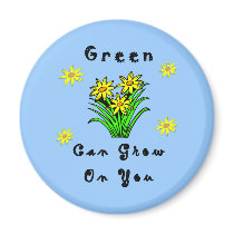 Green Grows On You magnets by politicalgirl Green Grows On You magnets