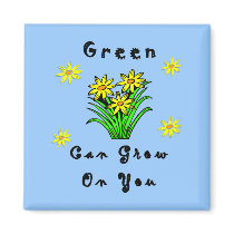 Green Grows On You magnets by politicalgirl Green Grows On You magnets