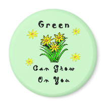 Green Grows On You magnets by politicalgirl Green Grows On You magnets