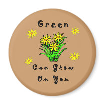 Green Grows On You magnets by politicalgirl Green Grows On You magnets