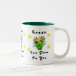 Green Grows On You Mugs