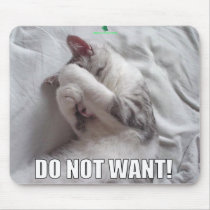 GREEN HAT PRODUCTIONS DO NOT WANT cat mousepad by HaiiroXE GREEN HAT PRODUCTIONS DO NOT WANT cat mousepad